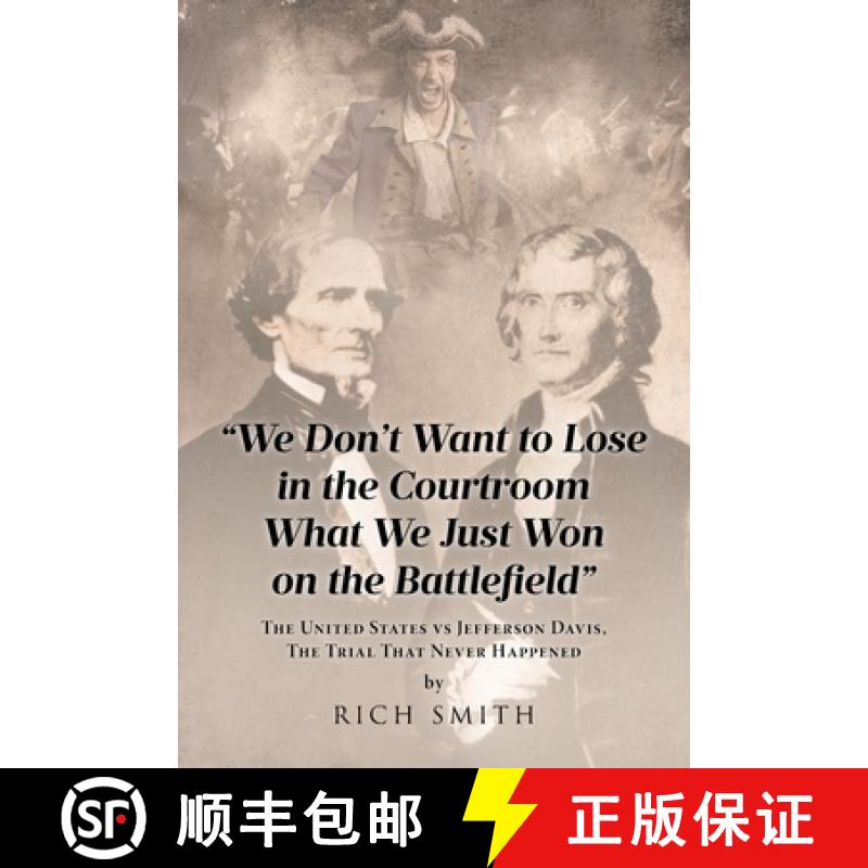 预订 We Don't Want to Lose in the Courtroom What We Just Won on the Battlefield: The United States vs... [9798894853611]