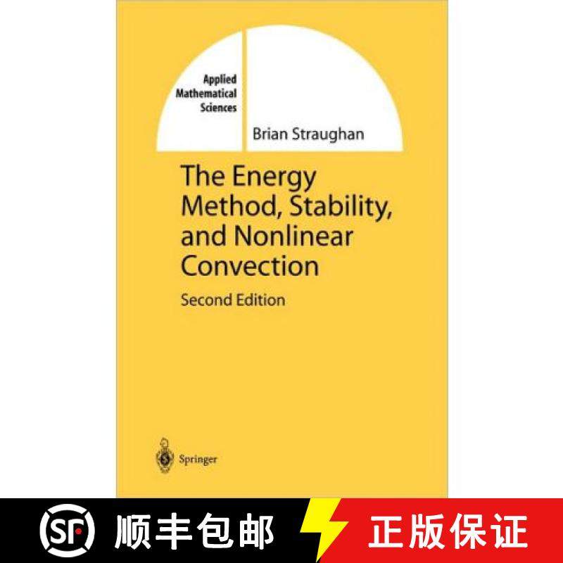 【3-4周达】The Energy Method, Stability, and Nonlinear Convection [9781441918246]
