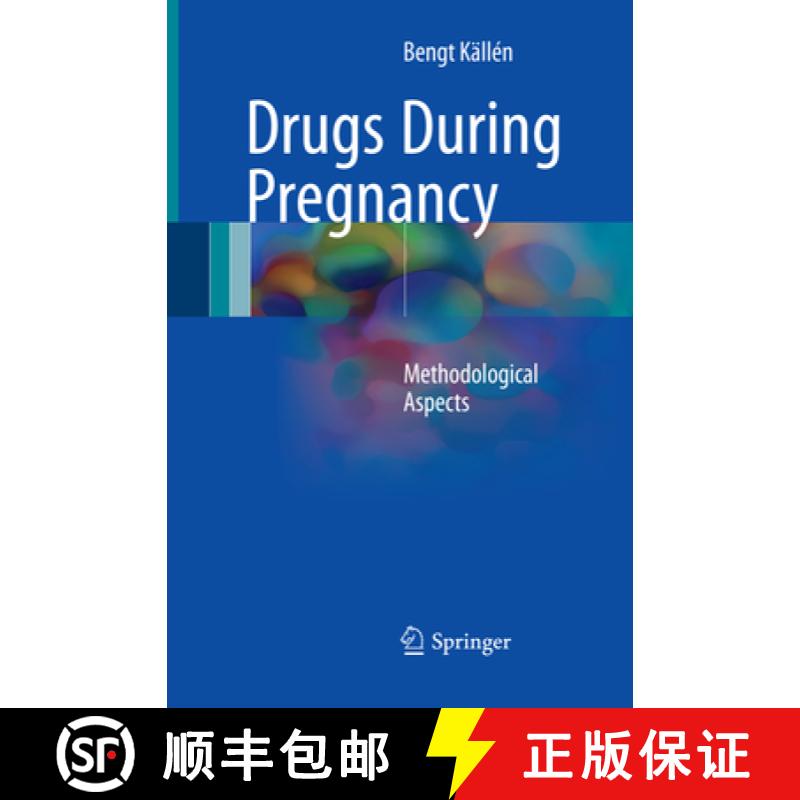 【3-4周达】Drugs During Pregnancy: Methodological Aspects [9783319821580]