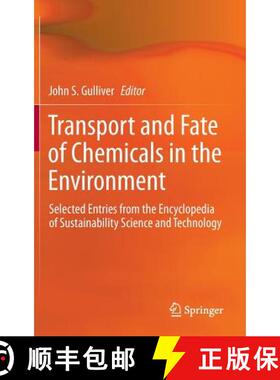 【3-4周达】Transport and Fate of Chemicals in the Environment : Selected Entries from the Encyclopedi... [9781461457305]