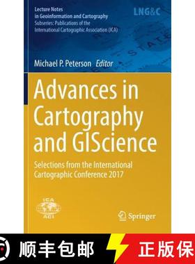 【3-4周达】Advances in Cartography and GIScience : Selections from the International Cartographic Con... [9783319573359]