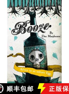 预订 Booze: Advice To An Unborn Egg [9780973665017]