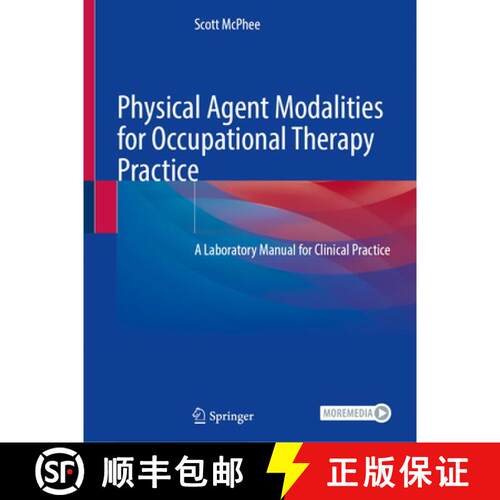 预订 Physical Agent Modalities for Occupational Therapy Practice: A Laboratory Manual for Clinical Pr... [9783032266408]