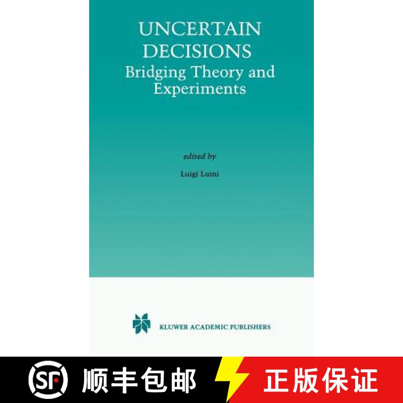 【4周达】Uncertain Decisions: Bridging Theory and Experiments [9780792383918]