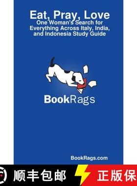 【3-4周达】Eat, Pray, Love: One Woman's Search for Everything Across Italy, India, and Indonesia Stud... [9781304556561]