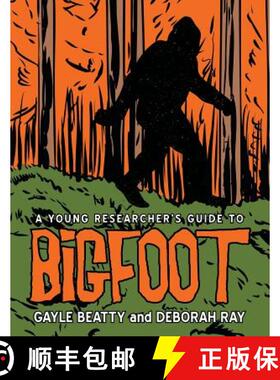 【3-4周达】A Young Researcher's Guide to Bigfoot [9781480841529]