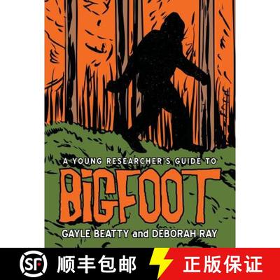 【3-4周达】A Young Researcher's Guide to Bigfoot [9781480841529]