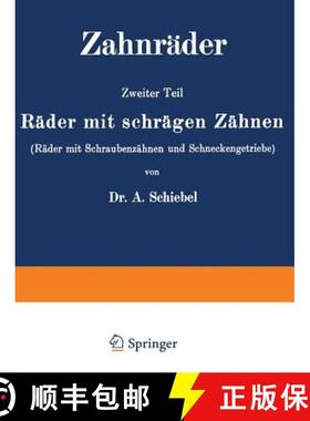 【3-4周达】Zahnräder : Zweiter Teil Räder mit schrägen Zähnen (Räder mit Schraubenzähnen und Sc... [9783642982644]