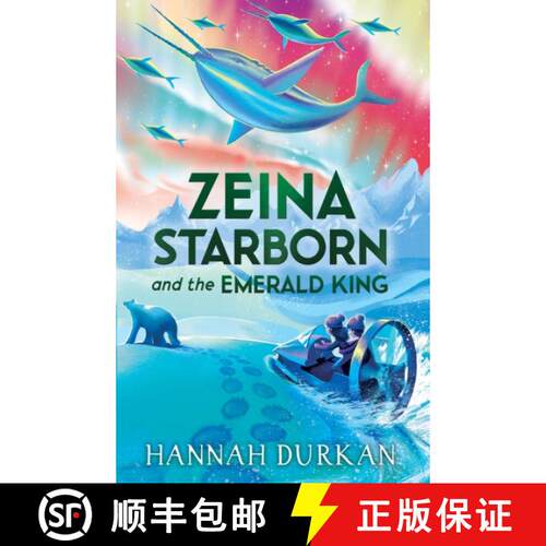 【3-4周达】Zeina Starborn and the Emerald King: (Zeina Starborn Book Two) [9781510111851]