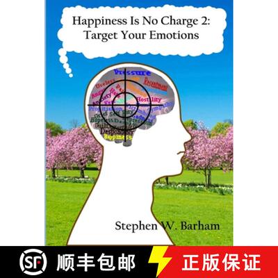 【3-4周达】Happiness Is No Charge 2: Target Your Emotions [9781304656537]