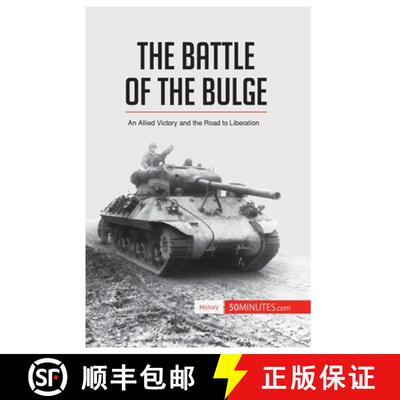【3-4周达】The Battle of the Bulge: An Allied Victory and the Road to Liberation [9782806273024]