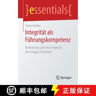 Integrität 9783658259983 Verhalten neue 4周达 Impulse Führungskompetenz als integres Bedeutung für und
