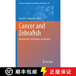 Cancer and Models 9783319808604 Techniques 4周达 Mechanisms Zebrafish