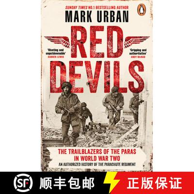 【3-4周达】Red Devils: The Trailblazers of the Parachute Regiment in World War Two: An Authorized His... [9780241995228]