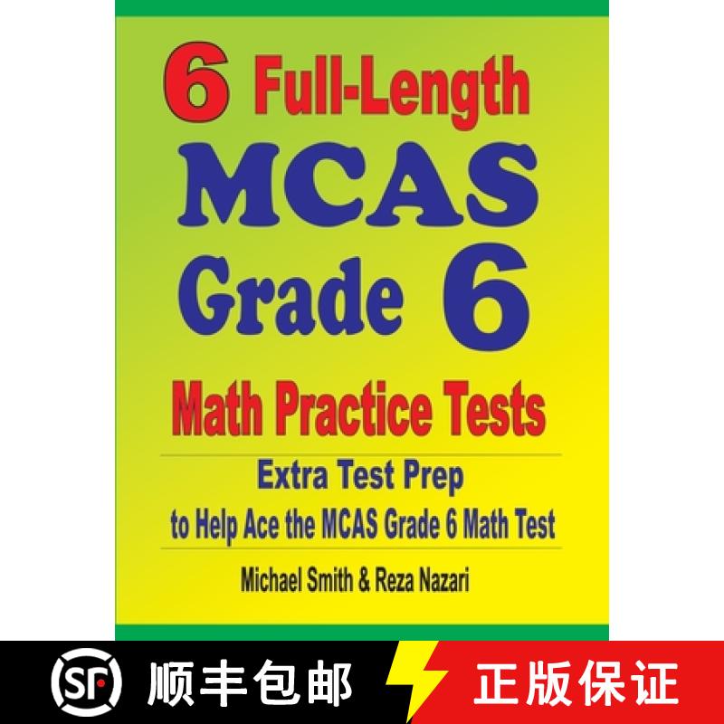 【3-4周达】6 Full-Length MCAS Grade 6 Math Practice Tests : Extra Test Prep to Help Ace the MCAS Grad... [9781646127511]