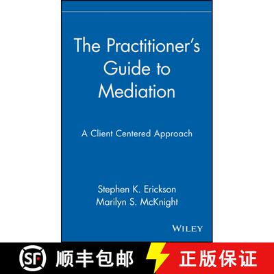 【3-4周达】The Practitioner'S Guide To Mediation: A Client-Centered Approach [Wiley心理学] [9780471353683]
