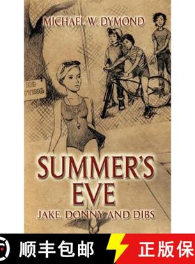 【3-4周达】Summer's Eve, Jake, Donny and Dibs [9781608601325]