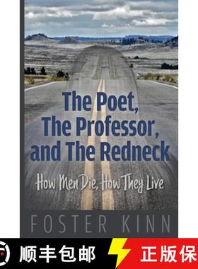 【3-4周达】The Poet, The Professor, and the Redneck: How Men Die, How They Live [9781948261289]