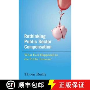 Rethinking 9780765630544 Interest? Ever 4周达 Happened Sector Public the Compensation What