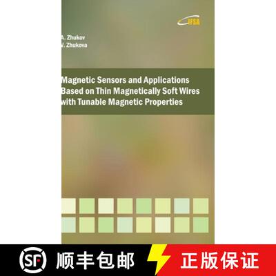 【3-4周达】精装 Magnetic Sensors and Applications Based on Thin Magnetically Soft Wires with Tunable ... [9788461710874]