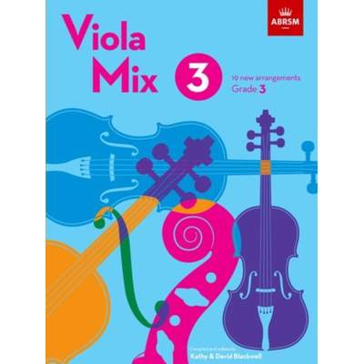 【4周达】Viola Mix 3: 19 new arrangements, ABRSM Grade 3 [9781786015884]