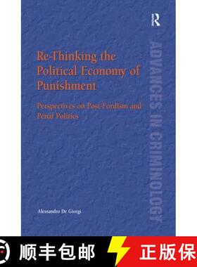 【3-4周达】Re-Thinking the Political Economy of Punishment: Perspectives on Post-Fordism and Penal Po... [9780754626107]