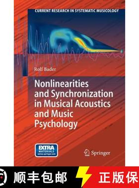 【3-4周达】Nonlinearities and Synchronization in Musical Acoustics and Music Psychology [9783642430244]