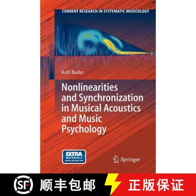 【3-4周达】Nonlinearities and Synchronization in Musical Acoustics and Music Psychology [9783642430244]