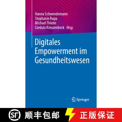 【3-4周达】Digitales Empowerment im Gesundheitswesen [9783662724682]