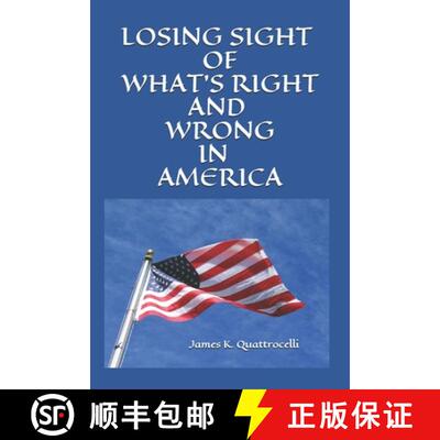 【3-4周达】Losing Sight of Right and Wrong in America [9780578489292]