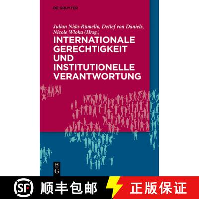 【3-4周达】精装 Internationale Gerechtigkeit und institutionelle Verantwortung [9783110615869]