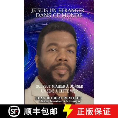 【3-4周达】Je suis un étranger dans ce monde.: QUI PEUT M'AIDER à donner un sens à cette vie ? [9798892924306]