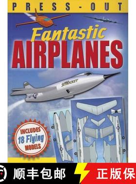 预订 Fantastic Press-Out Flying Airplanes: Includes 18 Flying Models [9780486801278]