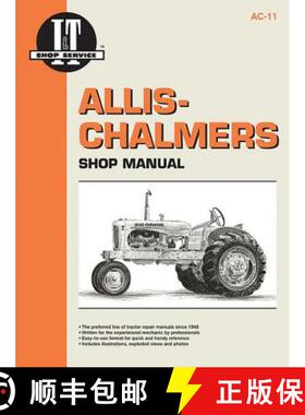 【3-4周达】Allis Chalmers Shop Manual Models B C CA G Rc Wc WD + [9780872880412]
