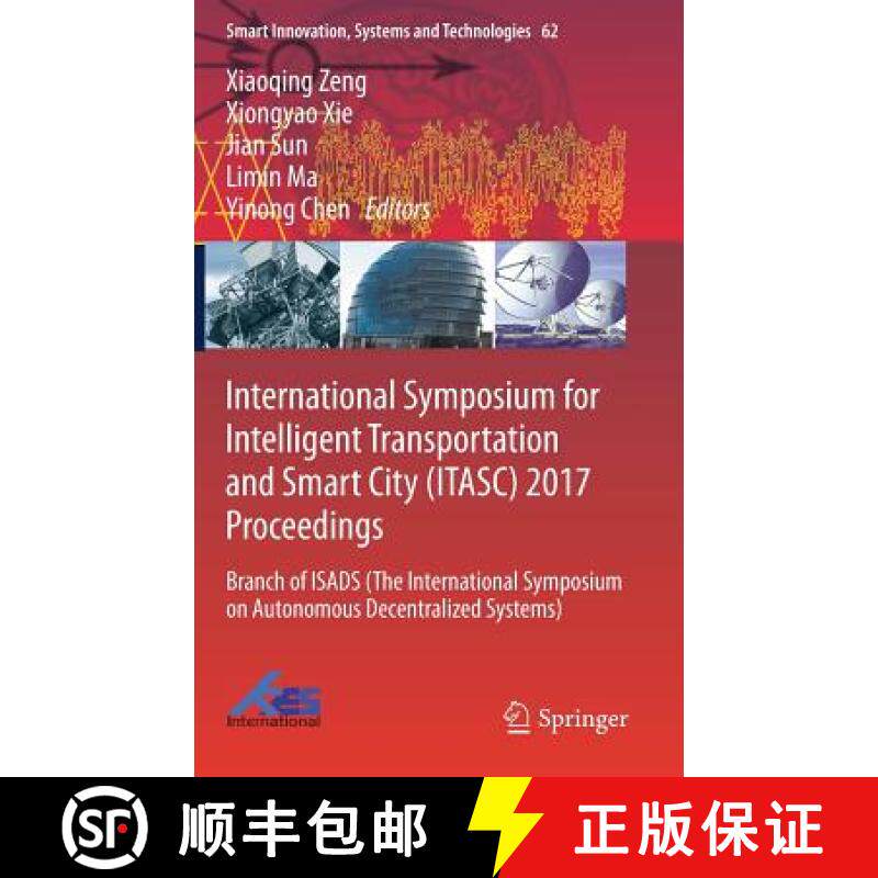 【3-4周达】International Symposium for Intelligent Transportation and Smart City (ITASC) 2017 Proceed... [9789811035746]
