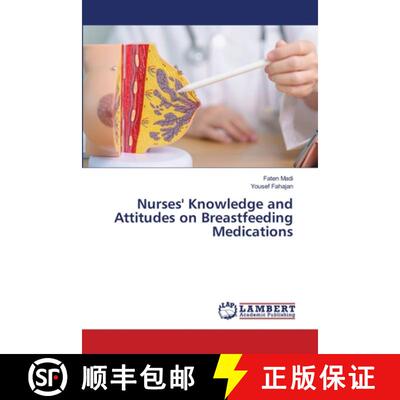 【3-4周达】Nurses' Knowledge and Attitudes on Breastfeeding Medications [9786208171261]