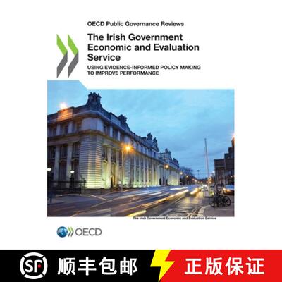 【3-4周达】OECD Public Governance Reviews the Irish Government Economic and Evaluation Service Using ... [9789264490550]