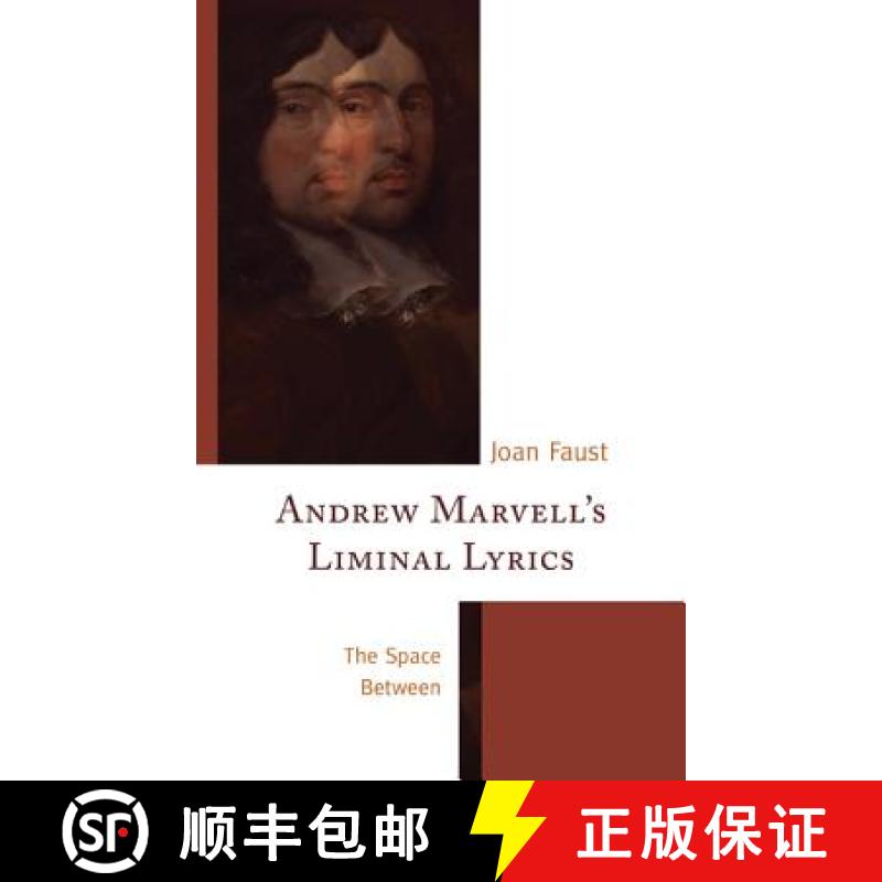【3-4周达】Andrew Marvell's Liminal Lyrics : The Space Between [9781611495201]