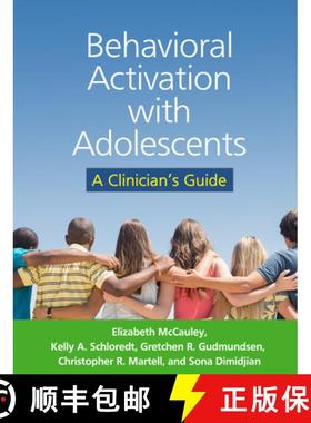 【3-4周达】Behavioral Activation with Adolescents : A Clinician's Guide [9781462523986]