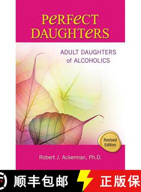 【3-4周达】Perfect Daughters: Adult Daughters of Alcoholics [9781558749528]