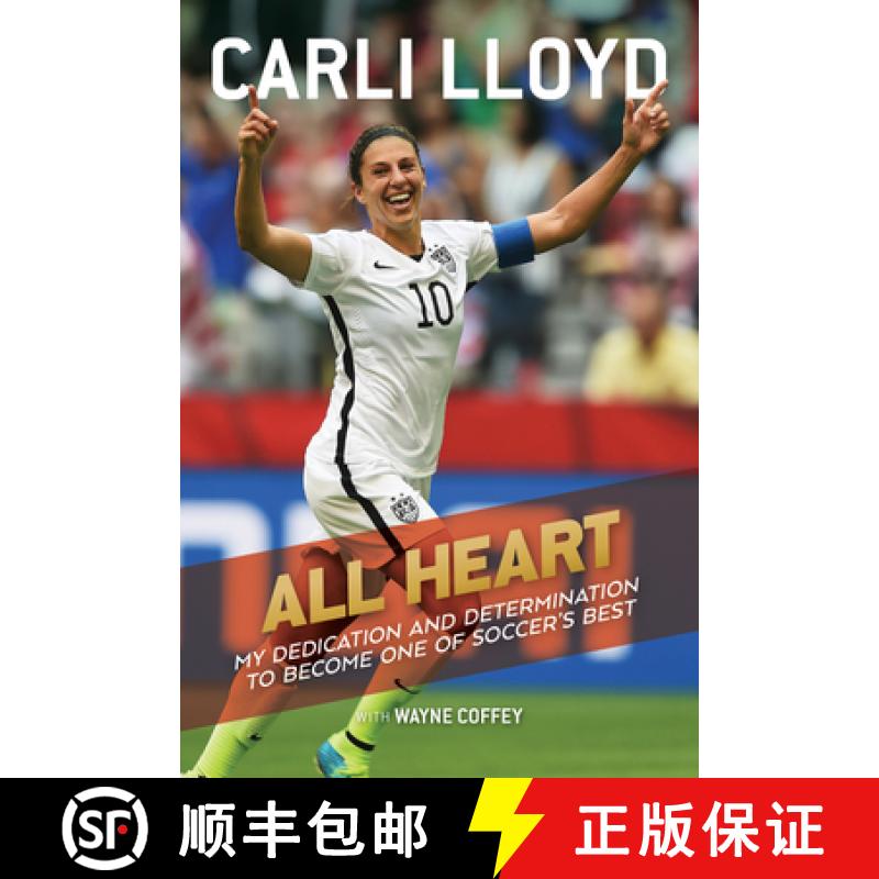 【3-4周达】All Heart: My Dedication and Determination to Become One of Soccer's Best [9781328740977]