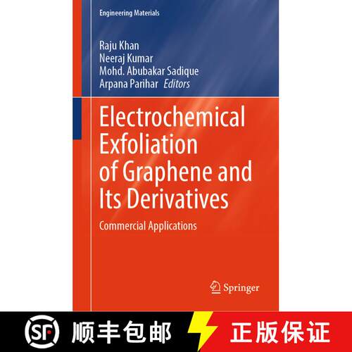 【3-4周达】精装 Electrochemical Exfoliation of Graphene and Its Derivatives : Commercial Applications [9789819721276]
