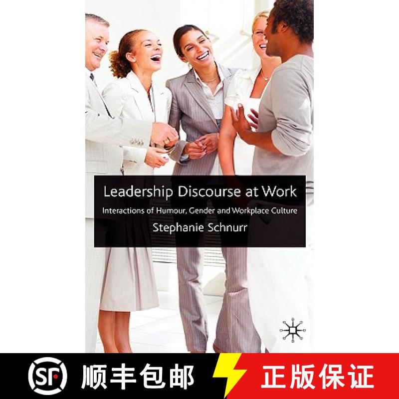 【3-4周达】Leadership Discourse at Work: Interactions of Humour, Gender and Workplace Culture [9780230201804]