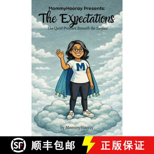 【3-4周达】MommyHooray Presents The Expectations: The Quiet Pressure Beneath the Surface [9781972071434]