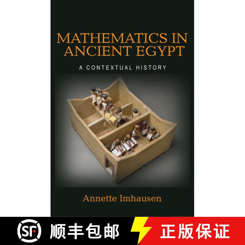 【4周达】Mathematics in Ancient Egypt: A Contextual History [9780691117133]