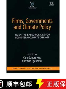 【3-4周达】Firms, Governments and Climate Policy: Incentive-based Policies for Long-term Climate Chan... [9781843760559]
