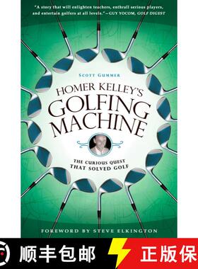 【3-4周达】Homer Kelley's Golfing Machine: The Curious Quest That Solved Golf [9781592405534]