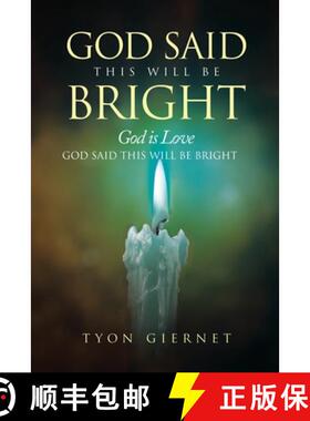 【3-4周达】God Said This Will Be Bright: God is Love [9798888102121]