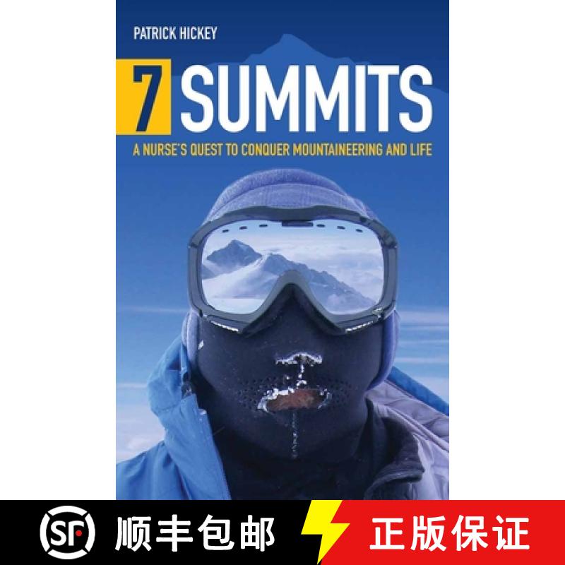 预订 7 Summits: A Nurse's Quest to Conquer Mountaineering and Life: A Nurse's Quest to Conquer Mounta... [9780763772635]