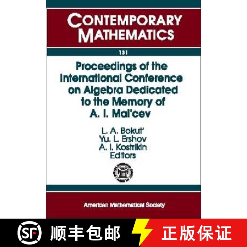 【3-4周达】Proceedings of the International Conference on Algebra Dedicated to the Memory of A.I. Mal... [9780821851340]